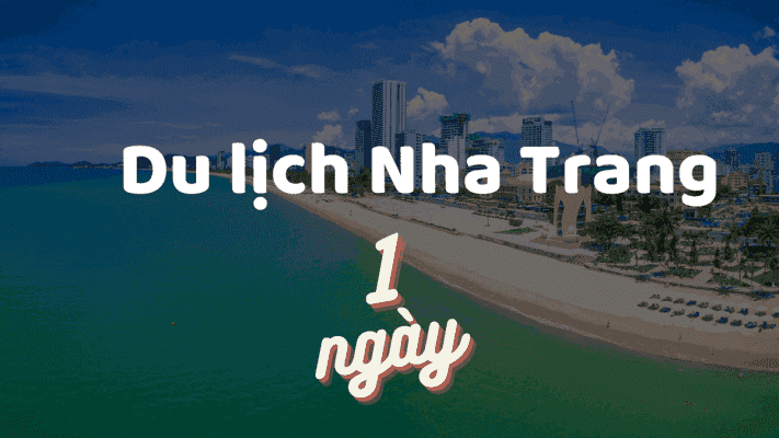 Du lich Nha Trang 1 ngày 1
