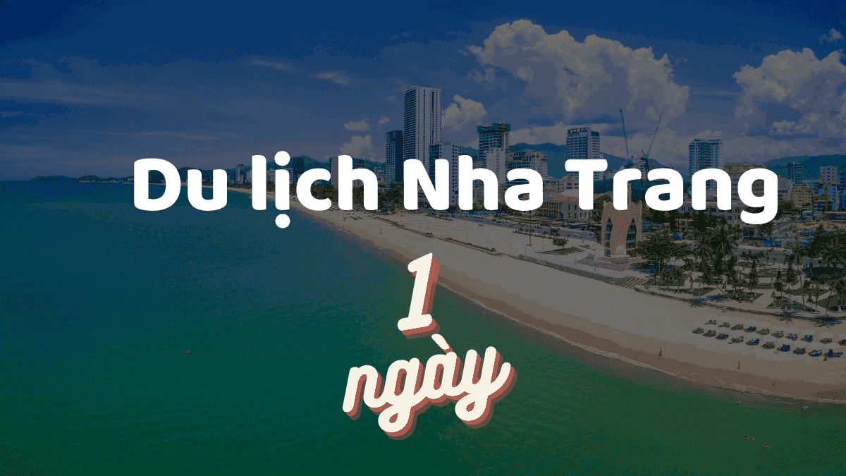 Du lich Nha Trang 1 ngày 1