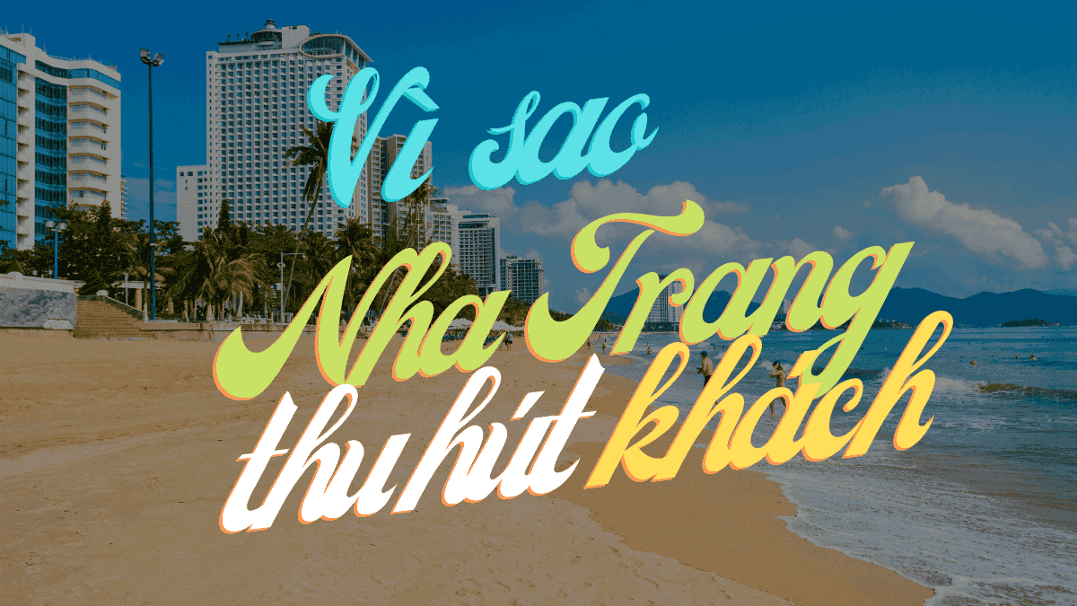 Vì sao Nha trang thu hut khach 1200x675 1