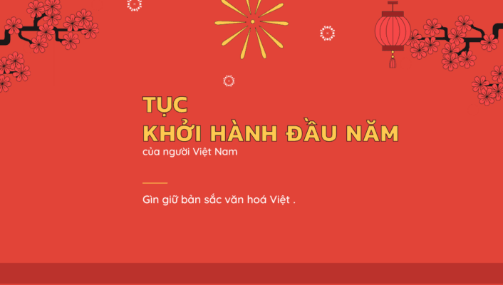 Tuc khoi hanh dau nam cua nguoi Viet Nam