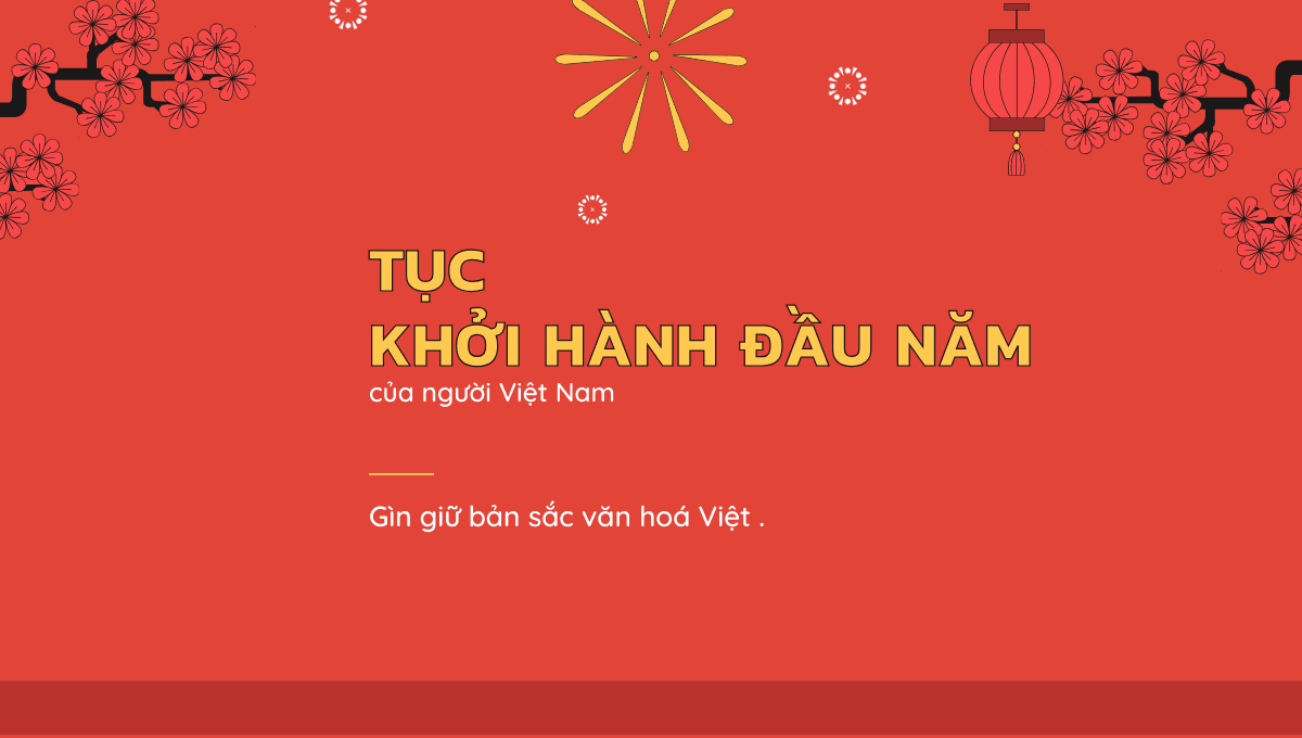 Tuc khoi hanh dau nam cua nguoi Viet Nam