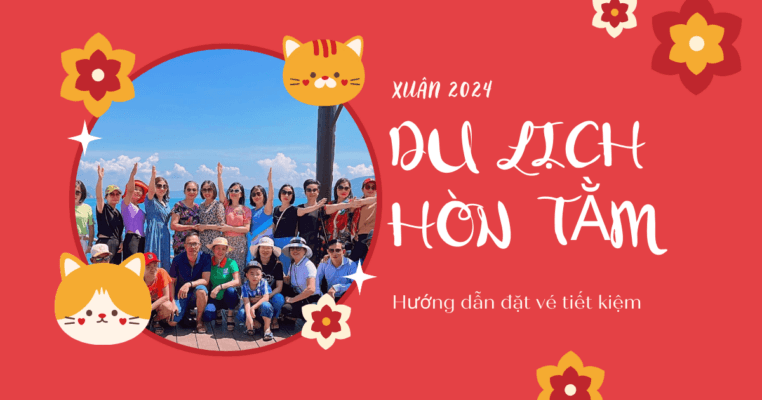 huong dan dat ve hon tam xuan 2024